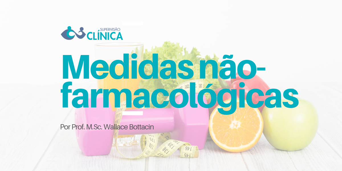 Medidas não-farmacológicas - Wallace Bottacin