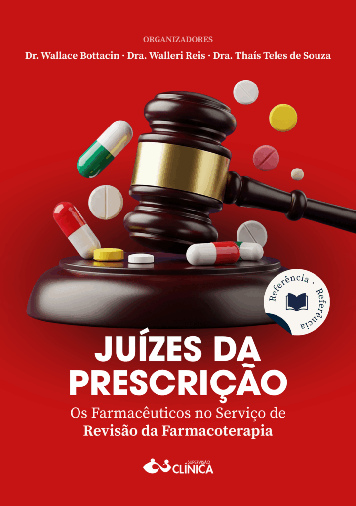 Livro Juízes da Prescrição: Os Farmacêuticos no Serviço de Revisão da Farmacoterapia de autoria de Dr. Wallace Entringer Bottacin, Dra. Walleri Christini Torelli Reis, Dra. Thaís Teles de Souza, Me. Vinicius Soares Ribeiro, Paulo Henrique de Lima Gomes, João Pedro Hermes de Morais